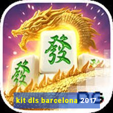 kit dls barcelona 2017